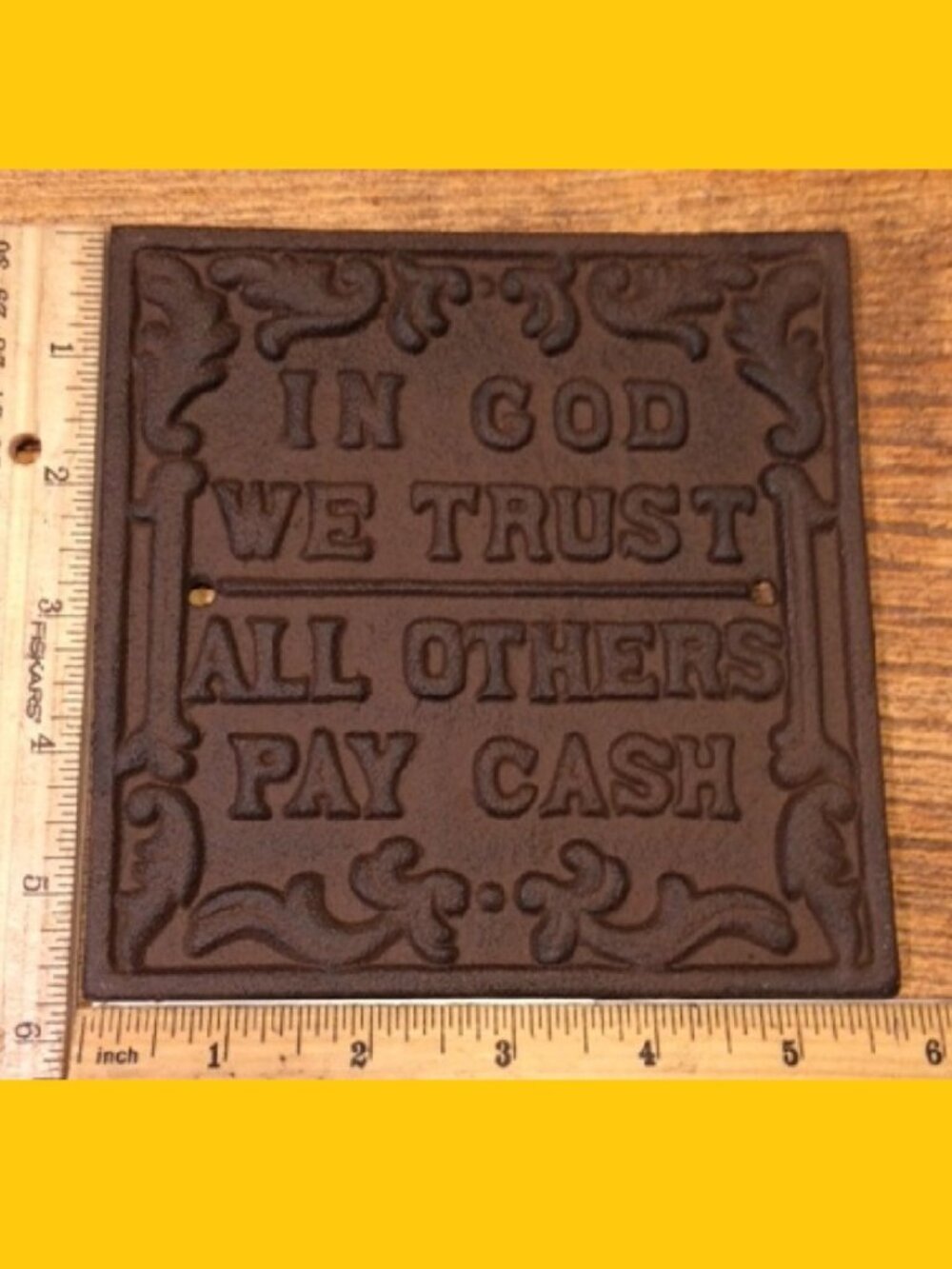 Cast Iron Wall Sign Plaque "In God We Trust All Others Pay Cash" 5 1/2" Sq 07547 - Picture 6 of 6